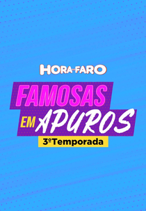 Famosas em Apuros (3ª Temporada) (Famosas em Apuros (3ª Temporada))