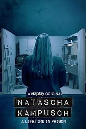 Poster de Série Natascha Kampusch: Uma Vida Inteira em Cativeiro (2022)