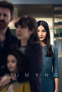 Humans (1ª Temporada) - Poster / Capa / Cartaz - Oficial 2