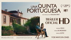 UNA QUINTA PORTUGUESA. Tráiler oficial. Ya en cines.