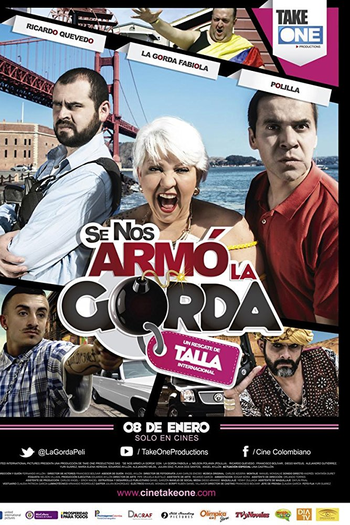 Poster de Filme Se Nos Armó La Gorda (2015)