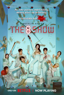 The 8 Show - Poster / Capa / Cartaz - Oficial 2
