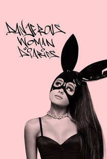 Ariana Grande: Dangerous Woman Diaries - Poster / Capa / Cartaz - Oficial 1