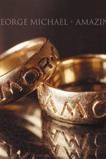 George Michael: Amazing (George Michael: Amazing)