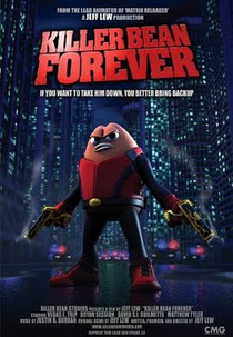 Killer Bean – O Super Herói (Killer Bean Forever)