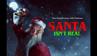 Santa Isn't Real - Trailer (2023)