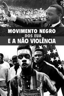 Movimento Negro dos EUA e a Não Violência - Poster / Capa / Cartaz - Oficial 1