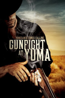Gunfight at Yuma - Poster / Capa / Cartaz - Oficial 1