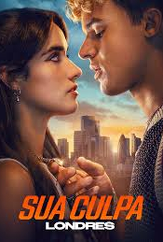 Poster 4 de Filme Sua Culpa: Londres (2026)