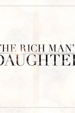 The Rich Man's Daughter (The Rich Man's Daughter)