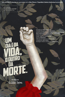 Um Dia é da Vida, o Outro da Morte - Poster / Capa / Cartaz - Oficial 1