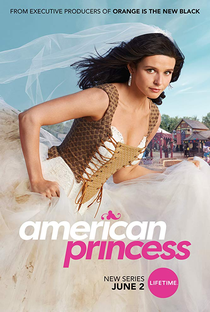 American Princess (1ª Temporada) - Poster / Capa / Cartaz - Oficial 1