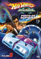 Hot Wheels Acceleracers: Ponto de Ruptura (Hot Wheels AcceleRacers: Breaking Point)