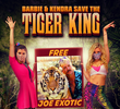 Barbie and Kendra Save the Tiger King