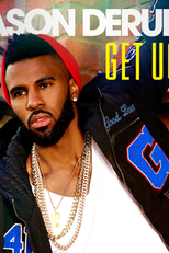 Jason Derulo: Get Ugly (Jason Derulo: Get Ugly)
