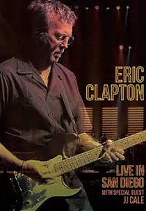 Eric Clapton: Ao Vivo Em San Diego (Eric Clapton: Live In San Diego)
