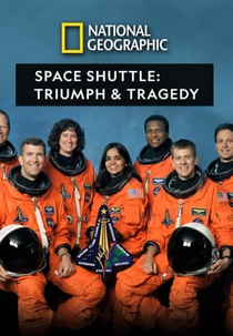 Ônibus Espacial: Triunfo e Tragédia (Space Shuttle: Triumph and Tragedy)