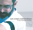 Um Corpo Subterrâneo