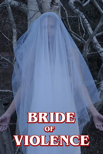 Bride of Violence - Poster / Capa / Cartaz - Oficial 1