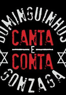 Dominguinhos Canta e Conta Gonzaga (Dominguinhos Canta e Conta Gonzaga)