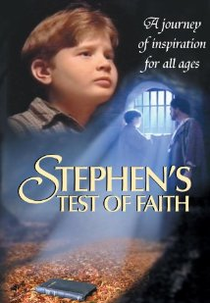 Prova de Fé de Stephen  (Stephen's Test of Faith)