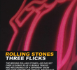 Rolling Stones - Three Flicks