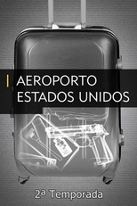 Aeroporto: Estados Unidos (2ª Temporada) (To Catch A Smuggler (Season 2))