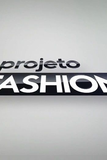  de Série Projeto Fashion (2011)