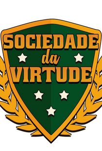 Sociedade da Virtude (3ª Temporada) - Poster / Capa / Cartaz - Oficial 1