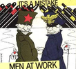 Men at Work: It's a Mistake