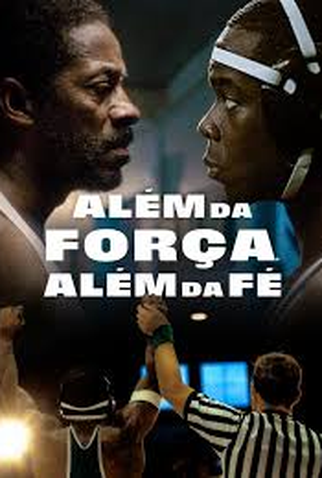 Poster 1 de Filme Além da Força, Além da Fé (2024)