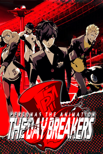 Persona 5 the Animation: THE DAY BREAKERS - Poster / Capa / Cartaz - Oficial 2