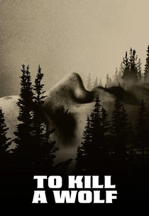 To Kill a Wolf (To Kill a Wolf)
