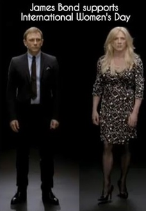 James Bond Supports International Women's Day (James Bond Supports International Women's Day)