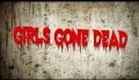Girls Gone Dead Trailer