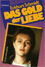 The Gold of Love (Das Gold der Liebe)
