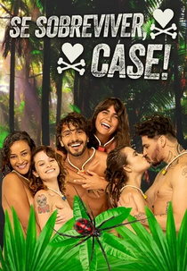 Se Sobreviver, Case! (1ª Temporada) (Se Sobreviver, Case! (1ª Temporada))