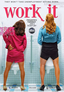 Work It (1ª Temporada) (Work It (Season 1))