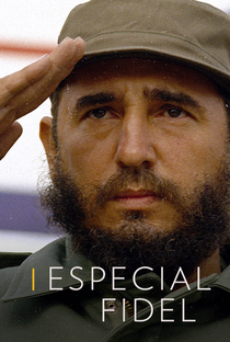 Especial Fidel - Poster / Capa / Cartaz - Oficial 1