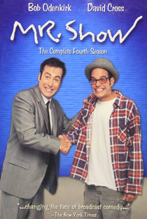 Mr. Show com Bob e David (4ª Temporada) - Poster / Capa / Cartaz - Oficial 1