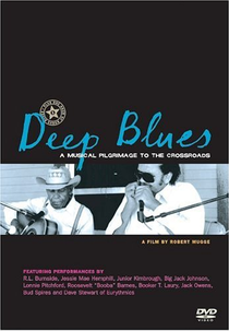 Deep Blues: A Musical Pilgrimage to the Crossroads (Deep Blues: A Musical Pilgrimage to the Crossroads)