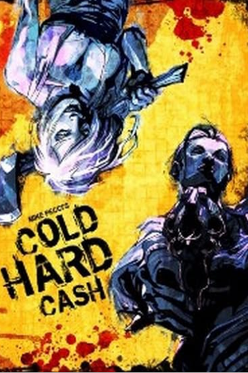 Poster de Curta Cold Hard Cash (2007)