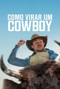 Como Virar um Cowboy (1ª Temporada) - Poster / Capa / Cartaz - Oficial 1