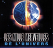 Les Mille Merveilles de L'Univers 