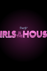 Girls In the House (5ª Temporada) (Girls In the House (5ª Temporada))