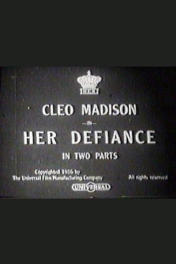  de Curta Her Defiance (1916)