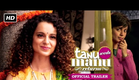 Tanu Weds Manu Returns | Official Trailer | Kangana Ranaut, R. Madhavan