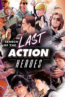 In Search of the Last Action Heroes - Poster / Capa / Cartaz - Oficial 3