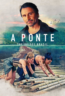 A Ponte: The Bridge Brasil (1ª Temporada) - Poster / Capa / Cartaz - Oficial 2