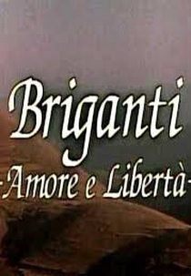 Briganti - Amore e Libertà (Briganti - Amore e Libertà)
